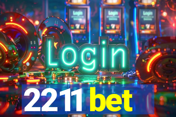 2211 bet